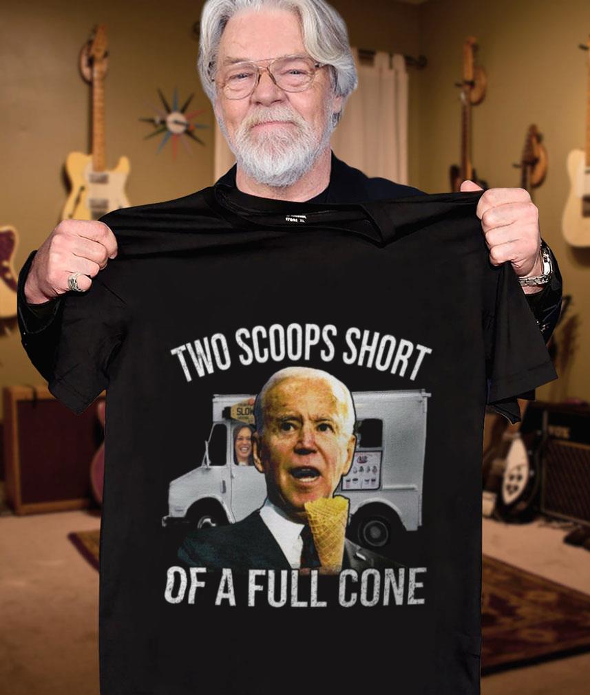 Official Kamala Harris Joe Biden Two Scoops Short Of A Full Cone Shirt Kamala Harris Joe Biden Two Scoops Short Of A Full Cone Shirt 3 - Official Kamala Harris Joe Biden Two Scoops Short Of A Full Cone Shirt