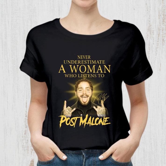 Original Never Underestimate A Woman Who Listens To Post Malone Signature Shirt Never Underestimate A Woman Who Listens To Post Malone Signature Shirt 2 - Original Never Underestimate A Woman Who Listens To Post Malone Signature Shirt