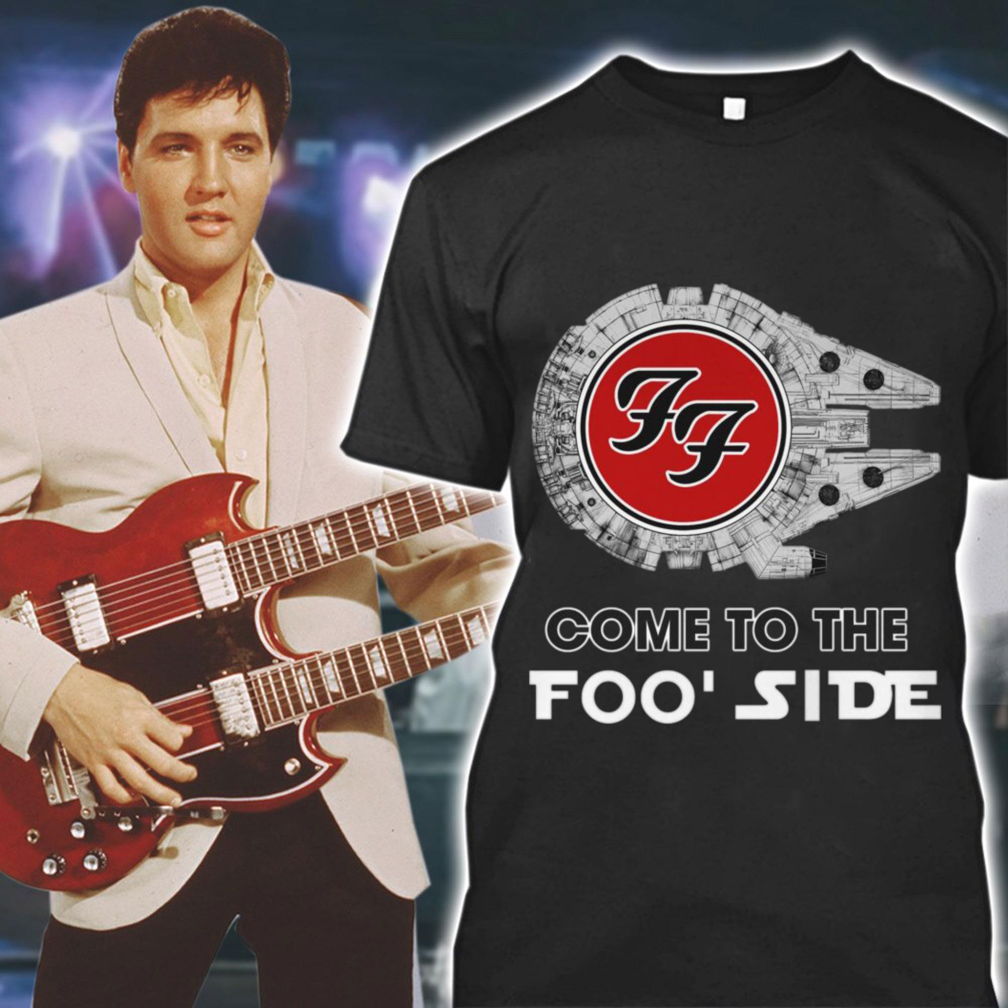 Original Star Wars Foo Fighters Come To The Foo Side Shirt