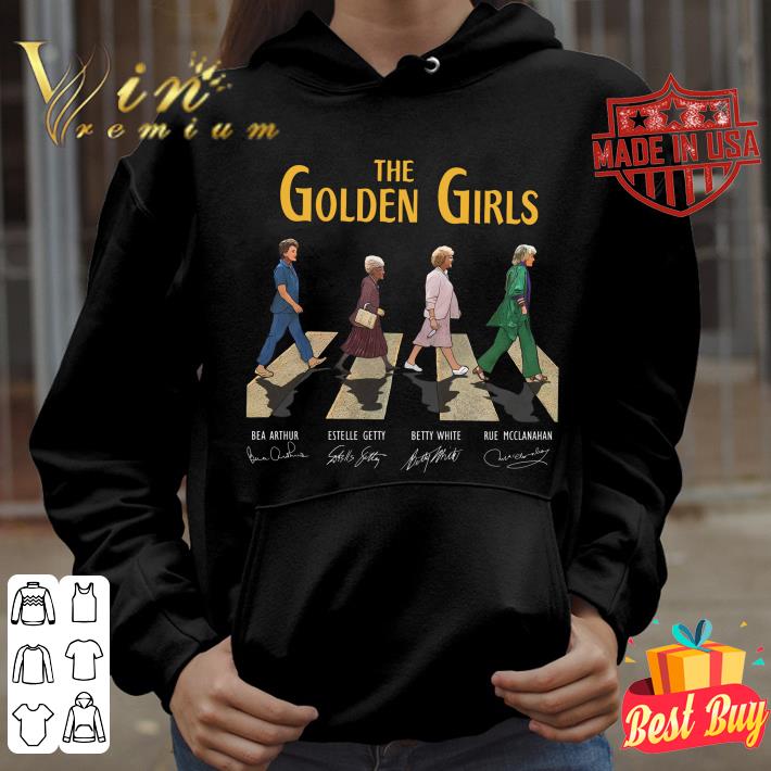 Premium The Golden Girls Characters Abbey Road Signatures Shirt, Bea Arthur, Estelle Getty, Betty White, Rue Mcclanahan The Golden Girls Characters Abbey Road Signatures Shirt Bea Arthur Estelle Getty Betty White Rue Mcclanahan 4 - Premium The Golden Girls Characters Abbey Road Signatures Shirt, Bea Arthur, Estelle Getty, Betty White, Rue Mcclanahan