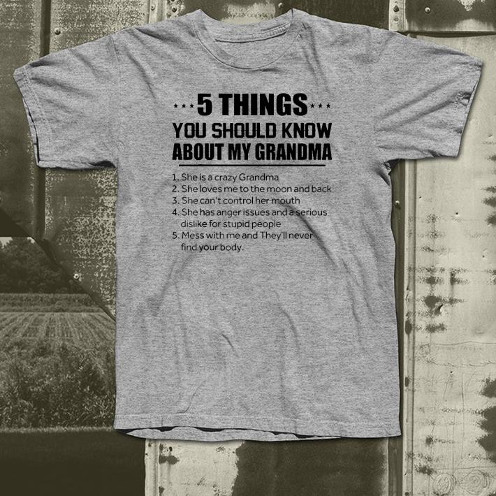 5 Things You Should Know About My Grandma shirt 5 Things You Should Know About My Grandma shirt 4 1 - 5 Things You Should Know About My Grandma shirt