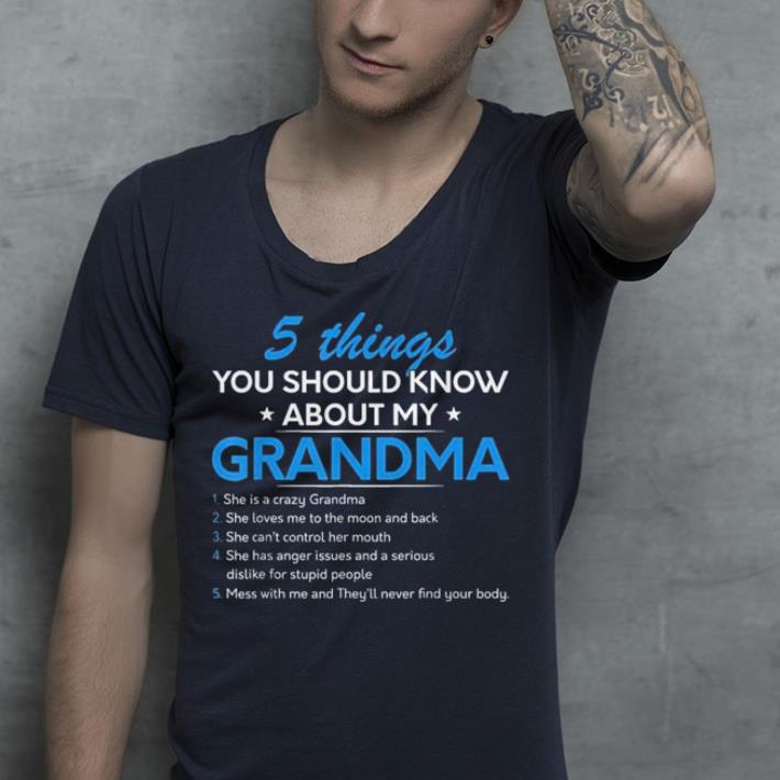 5 Things You Should Know About My Grandma shirt 4 - 5 Things You Should Know About My Grandma shirt