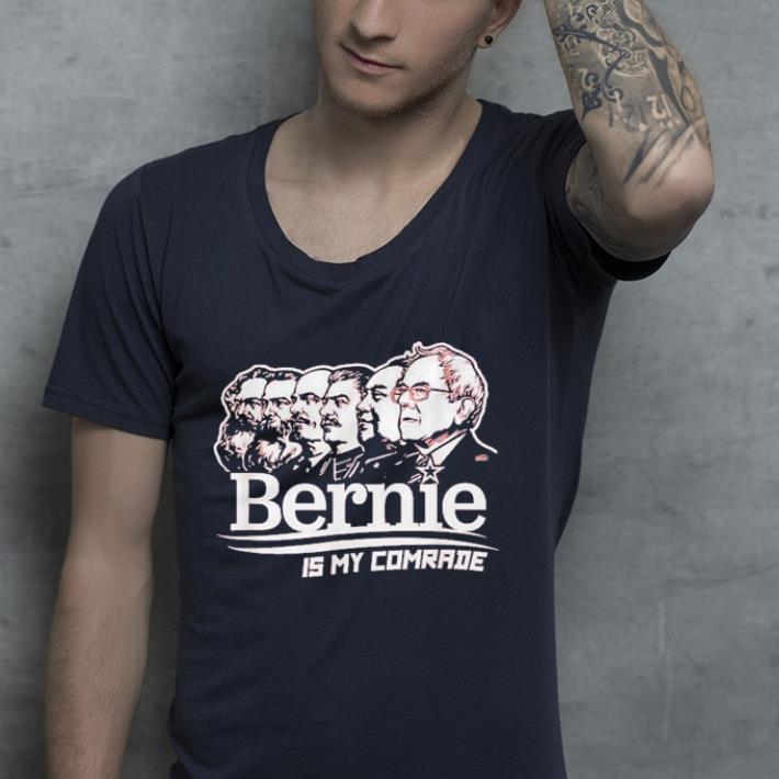 Bernie Sanders Is My Comrade Bernie Sanders 2020 shirt 4 - Bernie Sanders Is My Comrade Bernie Sanders 2020 shirt