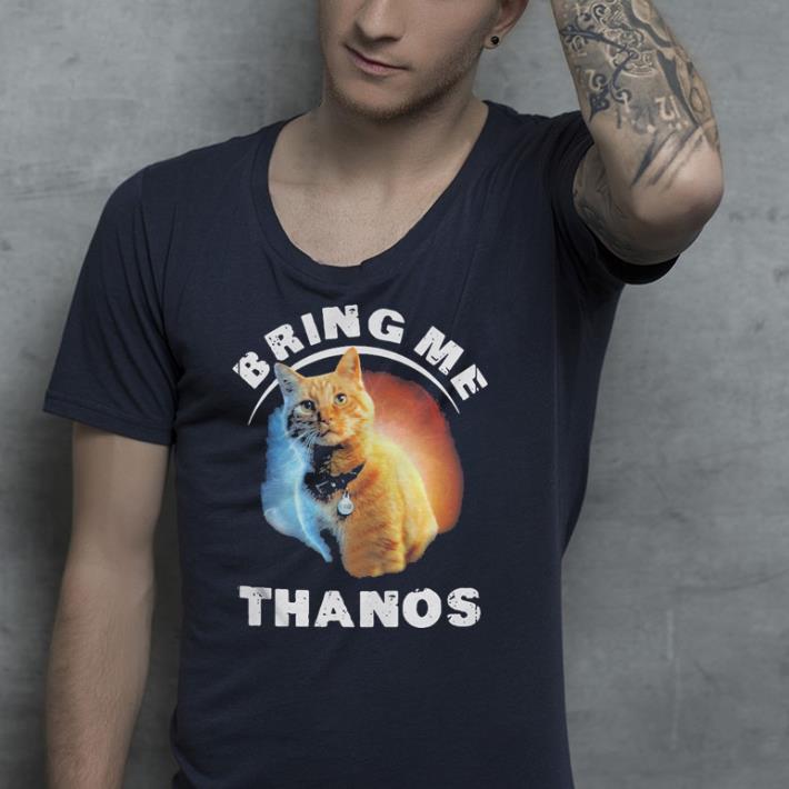 Cat bring me Thanos shirt Cat bring me Thanos shirt 4 - Cat bring me Thanos shirt