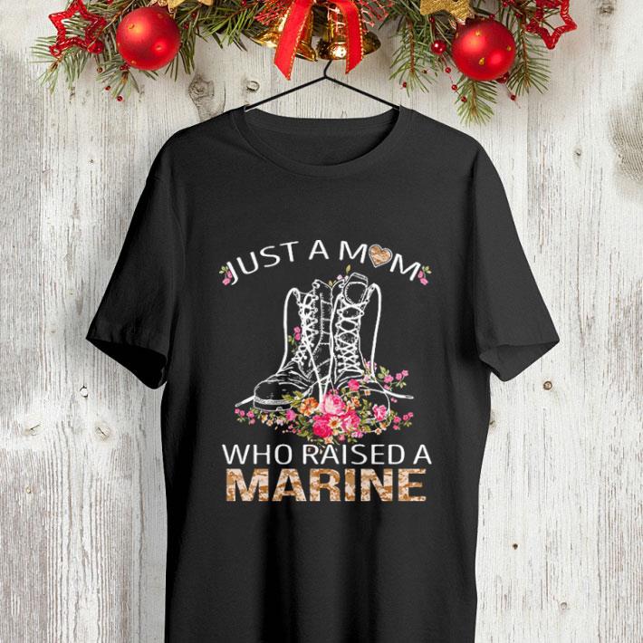 Flowers Boots just a mom who raised a Marine shirt 4 - Flowers Boots just a mom who raised a Marine shirt