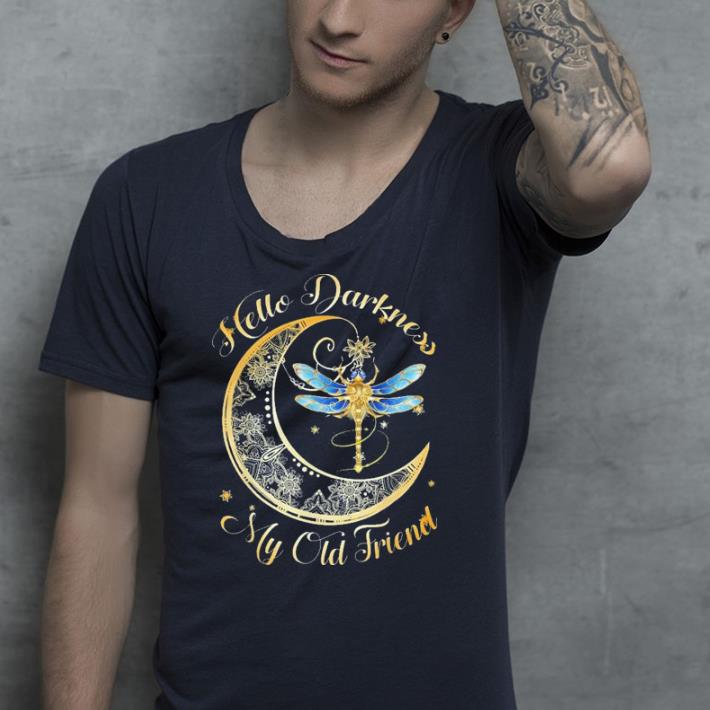 Hello Darkness My Old Friend Moon and Dragonfly shirt Hello Darkness My Old Friend Moon and Dragonfly shirt 4 - Hello Darkness My Old Friend Moon and Dragonfly shirt