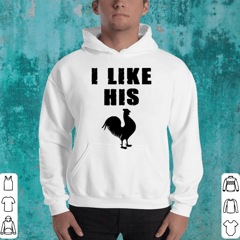 I like his chicken shirt I like his chicken shirt 4 - I like his chicken shirt