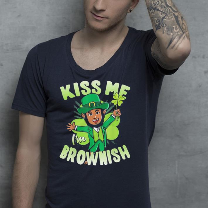 Kiss Me I'm Brownish Black Leprechaun St Patricks shirt Kiss Me I m Brownish Black Leprechaun St Patricks shirt 4 - Kiss Me I'm Brownish Black Leprechaun St Patricks shirt