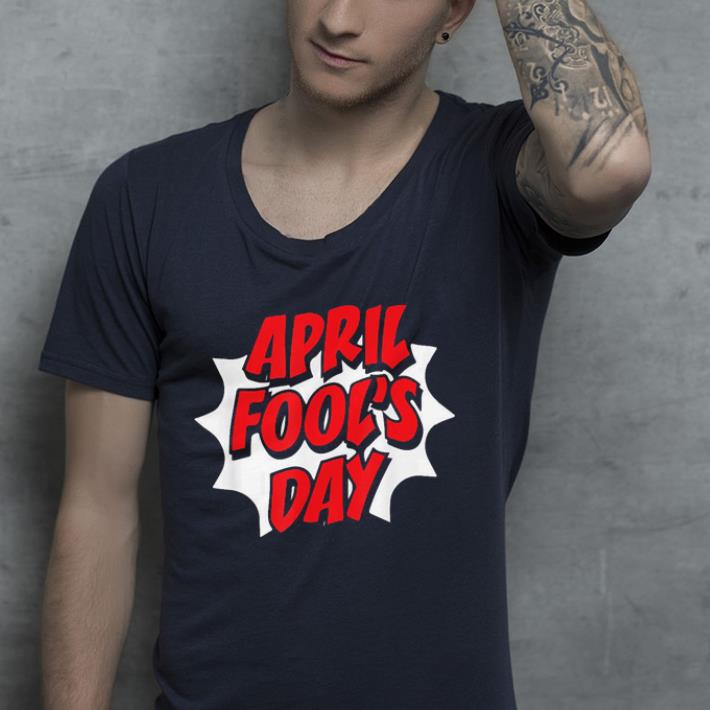 Letters April Fool s Day shirt 4 - Letters April Fool's Day shirt