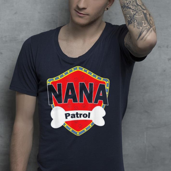 Nana Patrol shirt 4 - Nana Patrol shirt