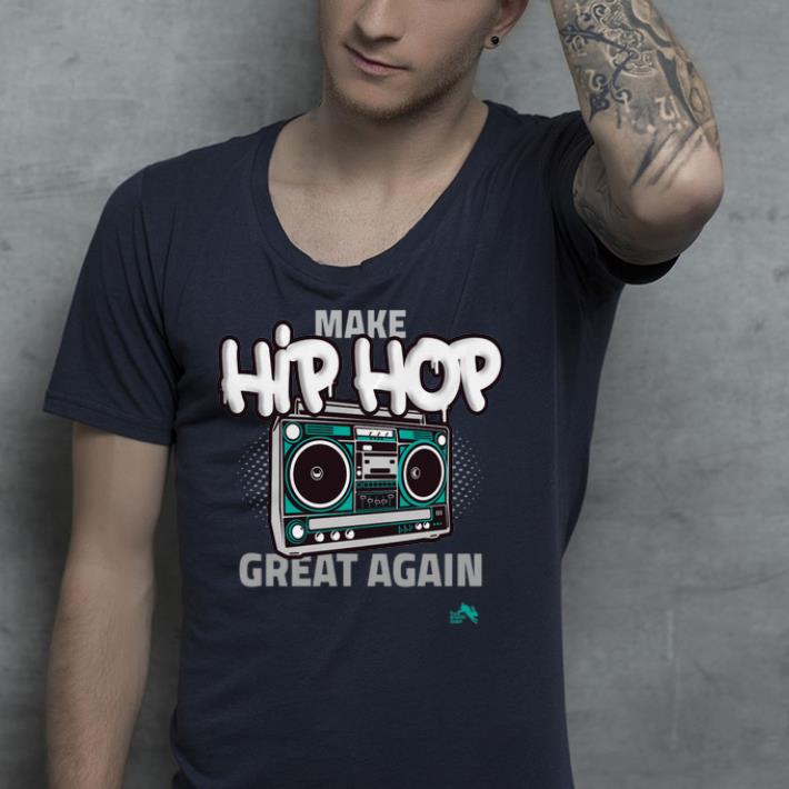 Cassette make Hip Hop great again shirt 4 - Cassette make Hip Hop great again shirt