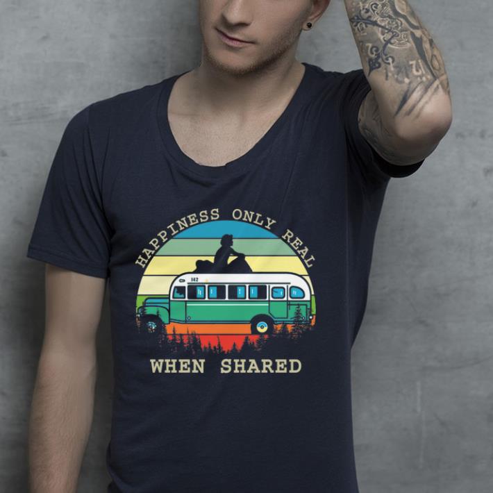 Happiness only real when shared vintage shirt Happiness only real when shared vintage shirt 4 - Happiness only real when shared vintage shirt