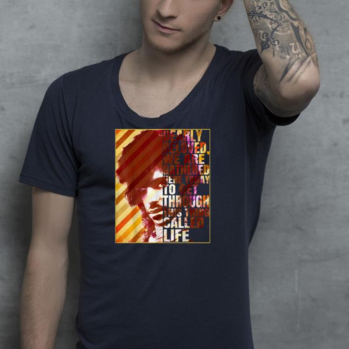 Vintage Dearly Beloved We Are Gathered Here shirt 4 - Vintage Dearly Beloved We Are Gathered Here shirt