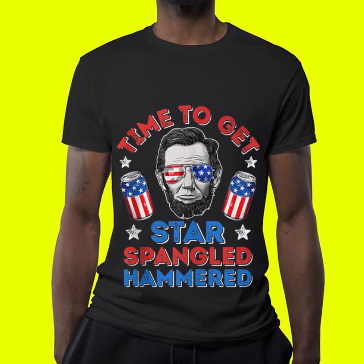 American Time To Get Star Spangled Hammered Abraham Lincoln shirt 4 - American Time To Get Star Spangled Hammered Abraham Lincoln shirt