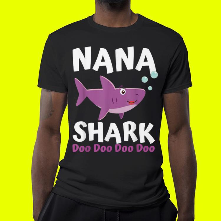 Mothers Day Nana Shark Doo Doo Doo shirt 4 - Mothers Day Nana Shark Doo Doo Doo shirt