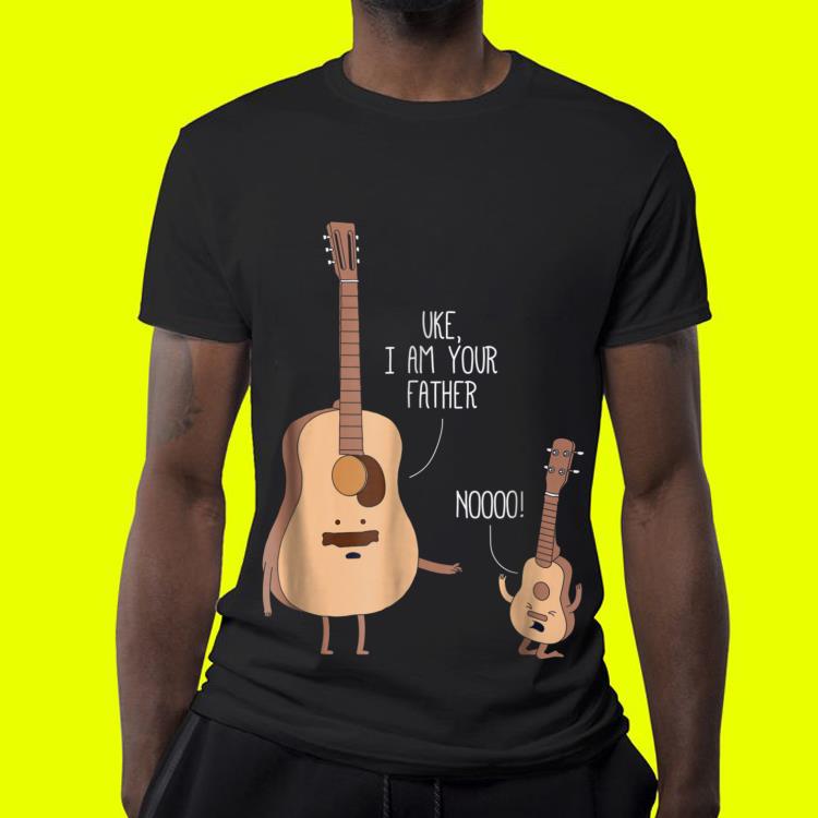 Uke I Am Your Father Guitar Music Daddy Day shirt 4 - Uke I Am Your Father Guitar Music Daddy Day shirt