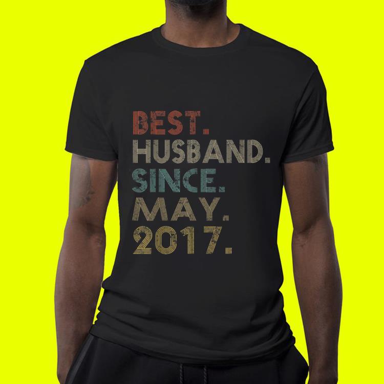 Wedding Anniversary Husband Since May 2017 shirt Wedding Anniversary Husband Since May 2017 shirt 4 - Wedding Anniversary Husband Since May 2017 shirt