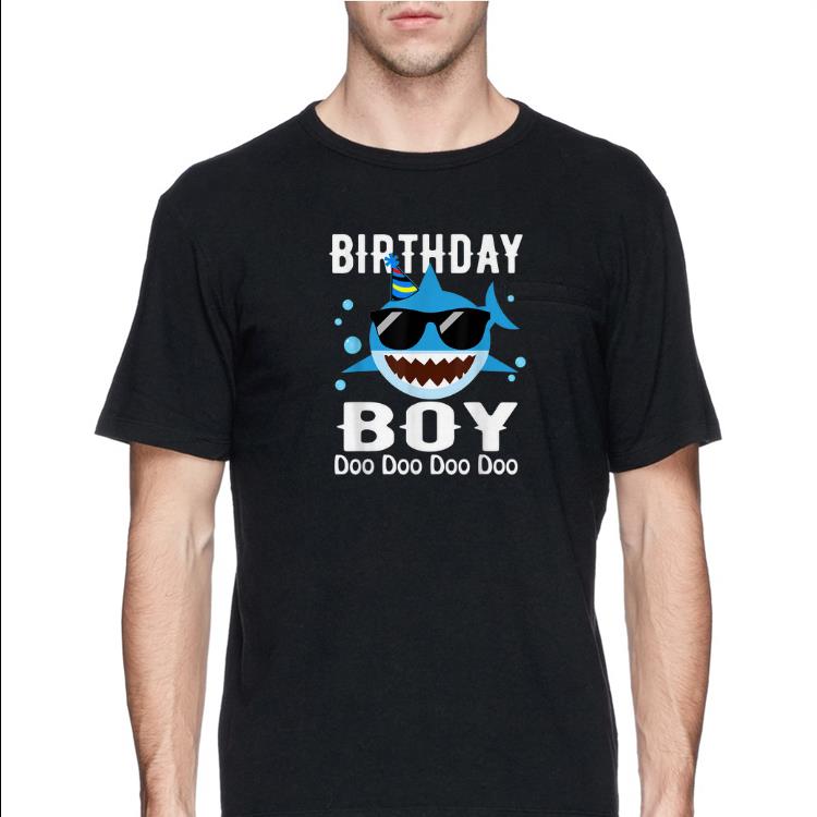 Birthday Boy Shark Doo Doo Doo With Sunglass shirt 4 1 - Birthday Boy Shark Doo Doo Doo With Sunglass shirt