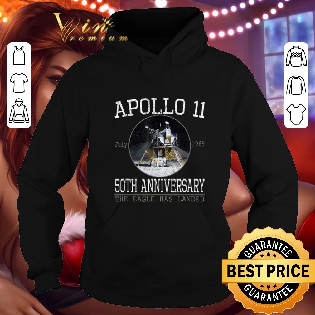 Best Apollo 11 Lunar Module 50th Anniversary The Eagle Has Landed shirt 4 - Best Apollo 11 Lunar Module 50th Anniversary The Eagle Has Landed shirt