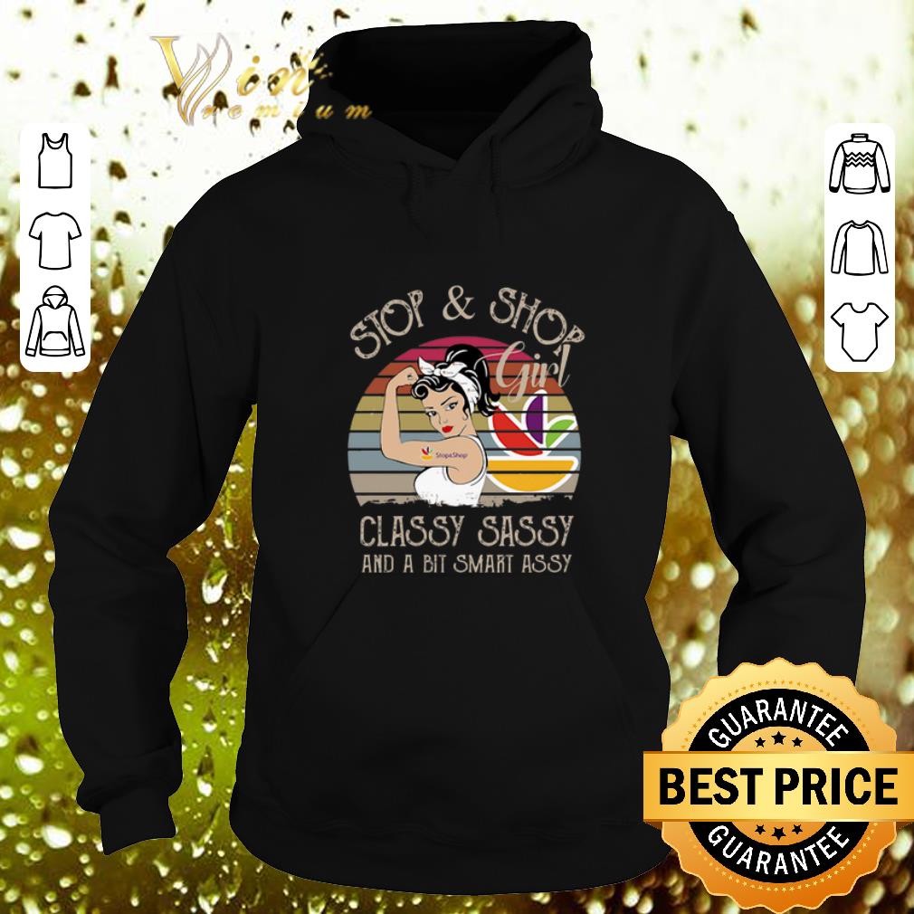 Awesome Stop Shop Girl Classy Sassy And A Bit Smart Assy Vintage shirt 4 - Awesome Stop & Shop Girl Classy Sassy And A Bit Smart Assy Vintage shirt