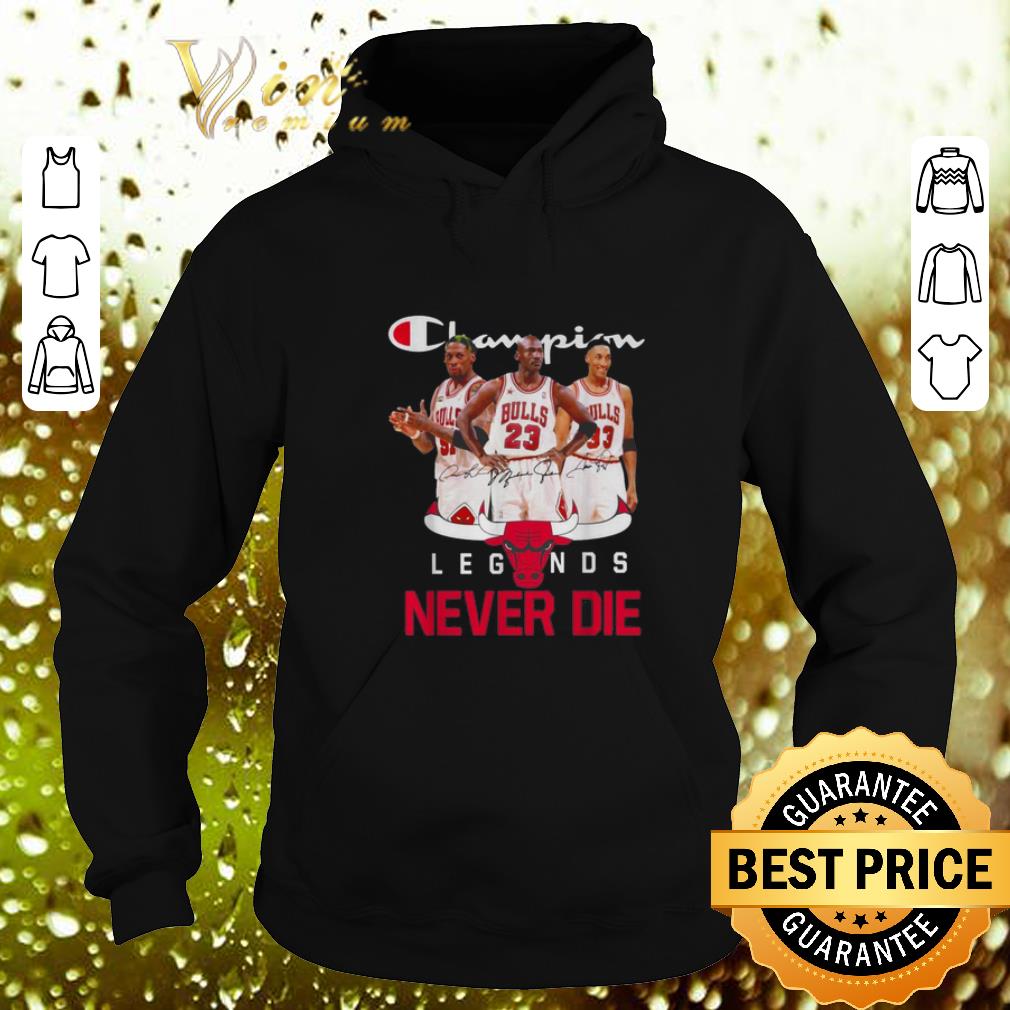 Best Chicago Bulls Champion Legends Never Die Dennis Rodman shirt Best Chicago Bulls Champion Legends Never Die Dennis Rodman shirt 4 - Best Chicago Bulls Champion Legends Never Die Dennis Rodman shirt