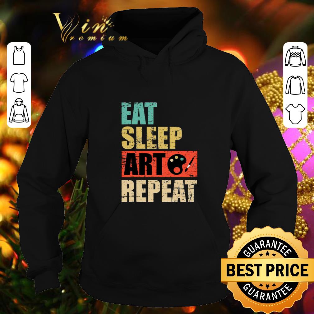 Best Eat sleep art repeat vintage shirt 4 - Best Eat sleep art repeat vintage shirt