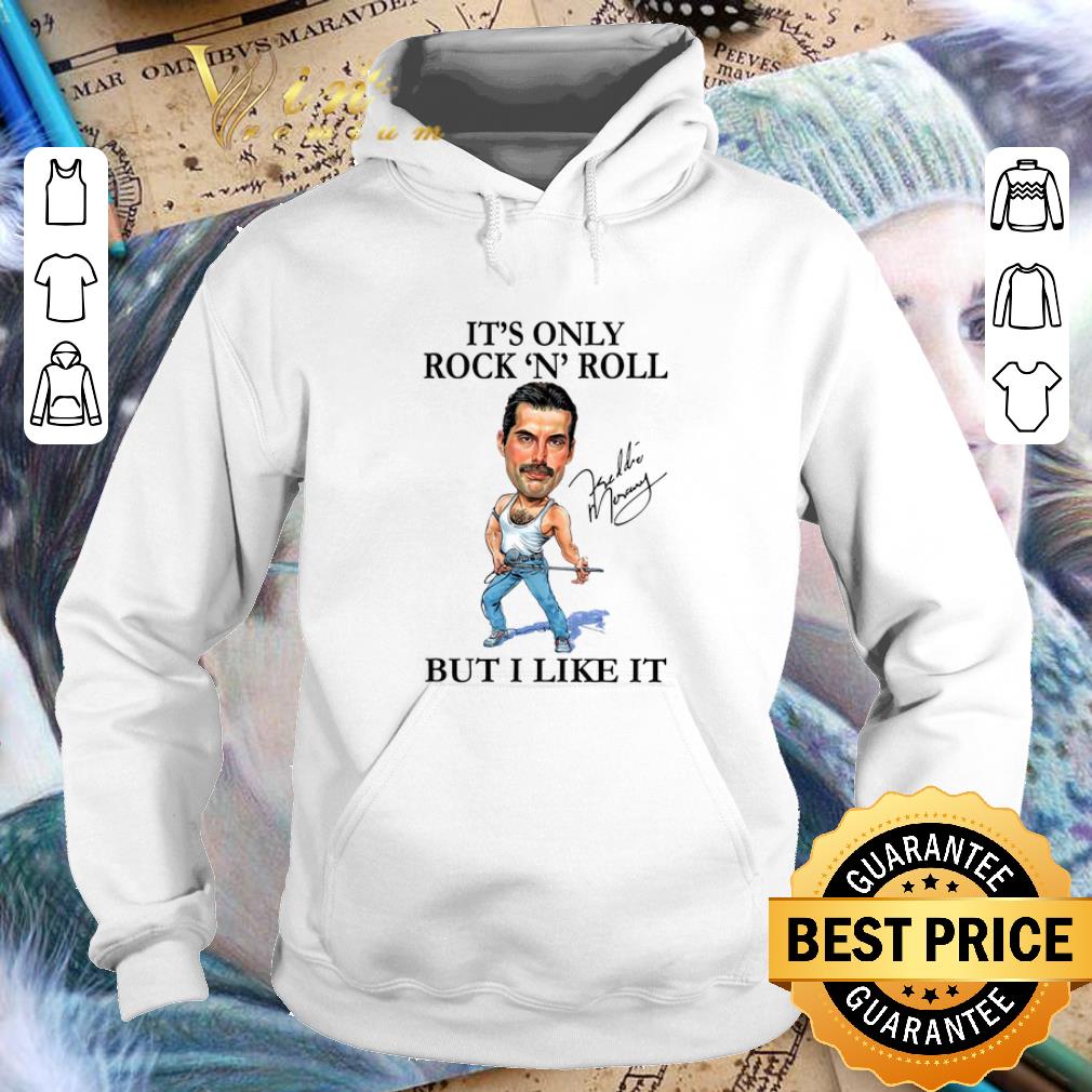 Best Freddie Mercury it s only Rock N Roll but i like it signature shirt 4 - Best Freddie Mercury it's only Rock N Roll but i like it signature shirt