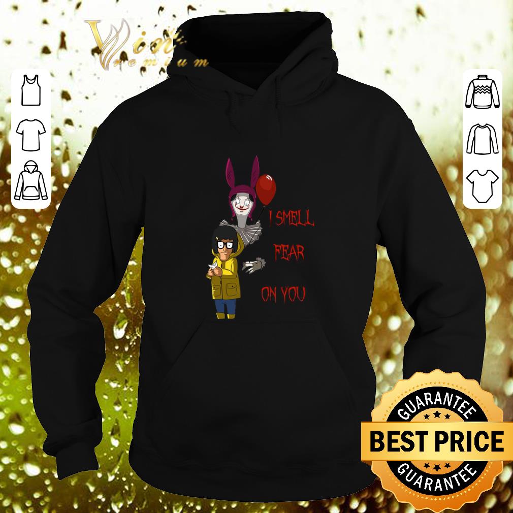 Best Pennywise I smell fear on you Bobs Burgers shirt Best Pennywise I smell fear on you Bobs Burgers shirt 4 - Best Pennywise I smell fear on you Bobs Burgers shirt