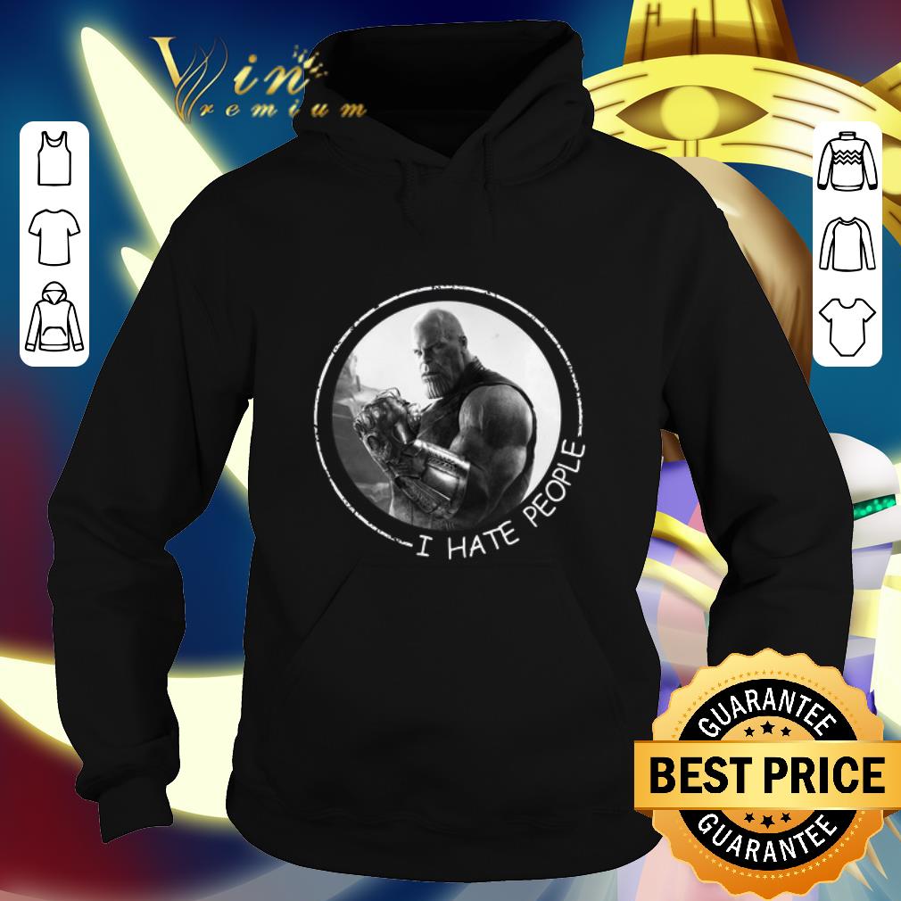 Best Thanos i hate people shirt 4 - Best Thanos i hate people shirt