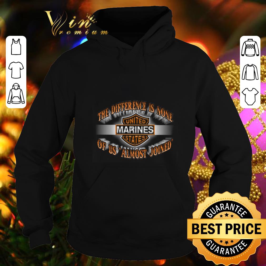 Pretty The difference is none United Marines States of us almost joined shirt Pretty The difference is none United Marines States of us almost joined shirt 4 - Pretty The difference is none United Marines States of us almost joined shirt