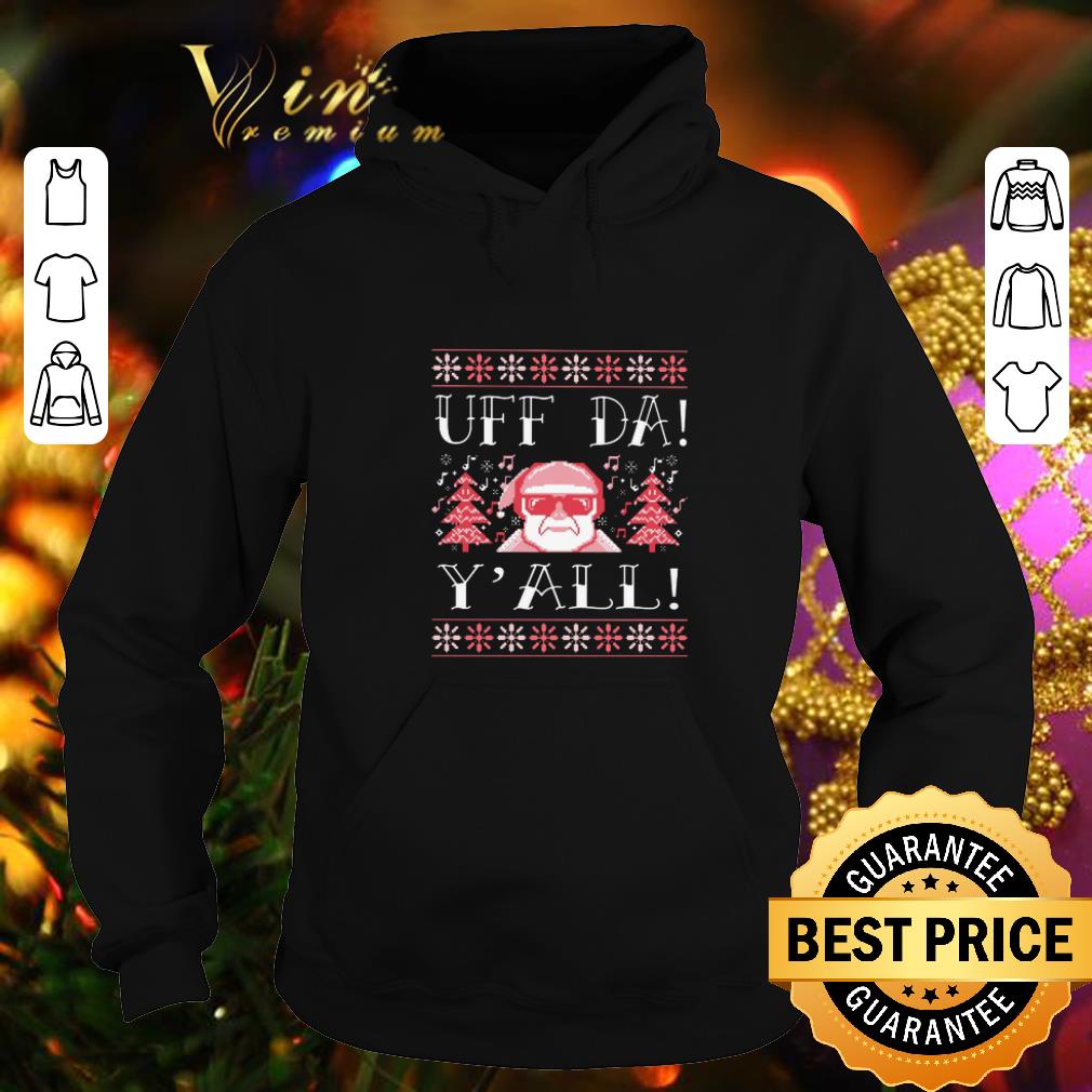 Pretty Uff Da Y all Christmas shirt 4 - Pretty Uff Da Y'all Christmas shirt