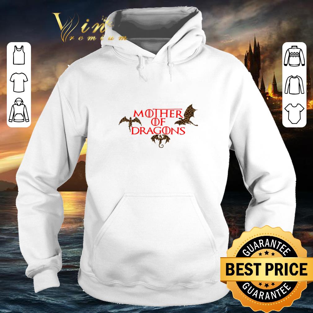 Awesome Game Of Thrones leopard Mother of Dragons Dracarys shirt 4 - Awesome Game Of Thrones leopard Mother of Dragons Dracarys shirt