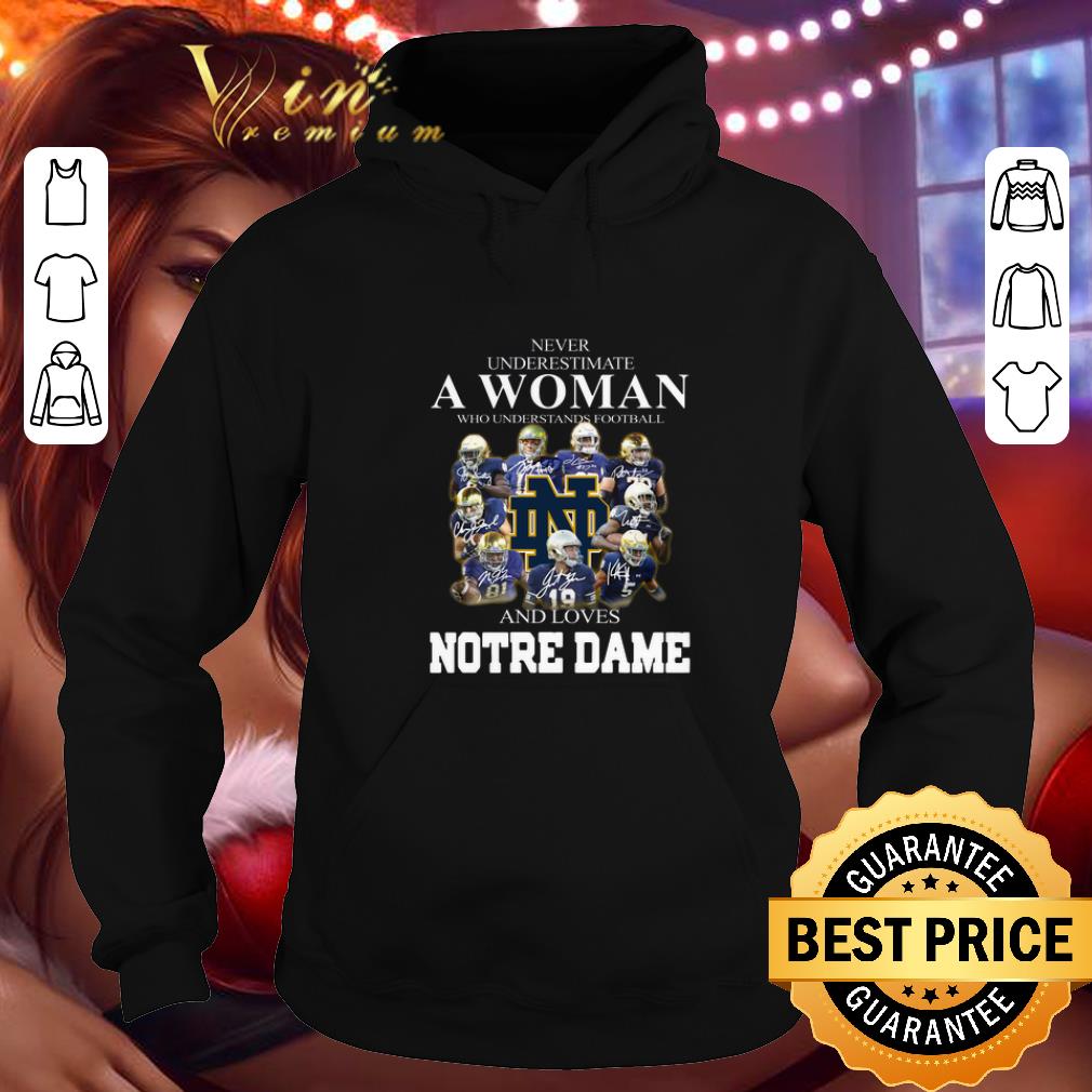 Awesome Never underestimate a woman football Notre Dame Fighting Irish shirt 4 - Awesome Never underestimate a woman football Notre Dame Fighting Irish shirt