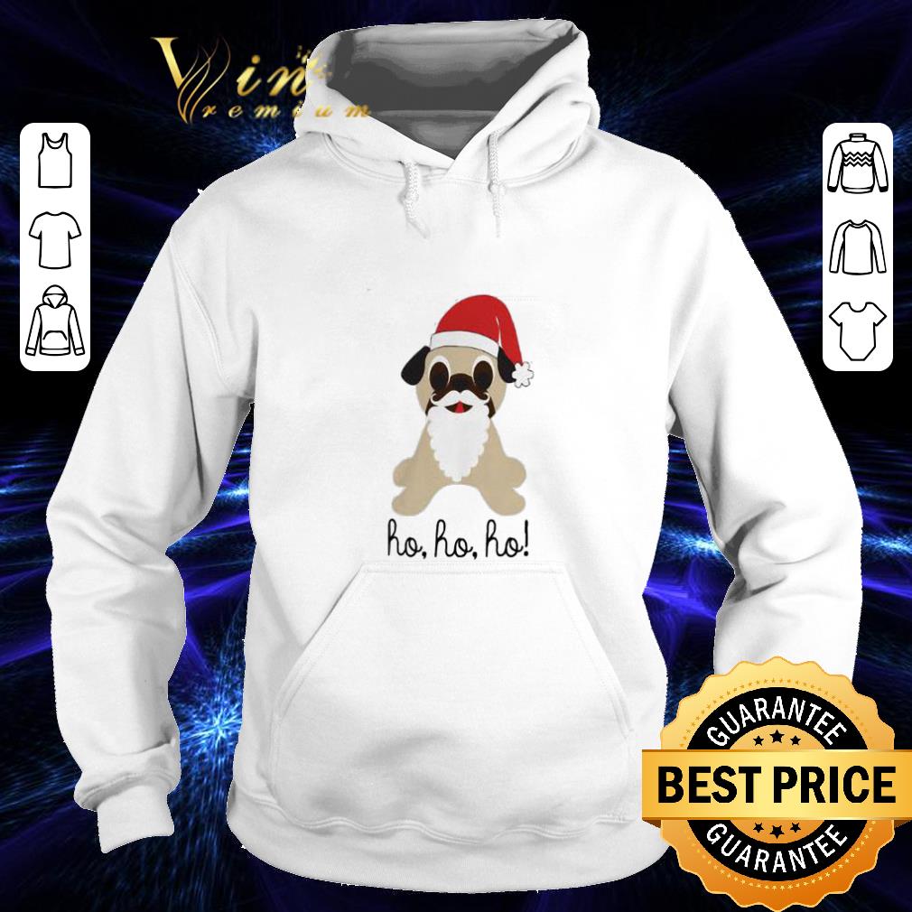 Awesome Pug dog santa ho ho ho Christmas shirt 4 - Awesome Pug dog santa ho ho ho Christmas shirt