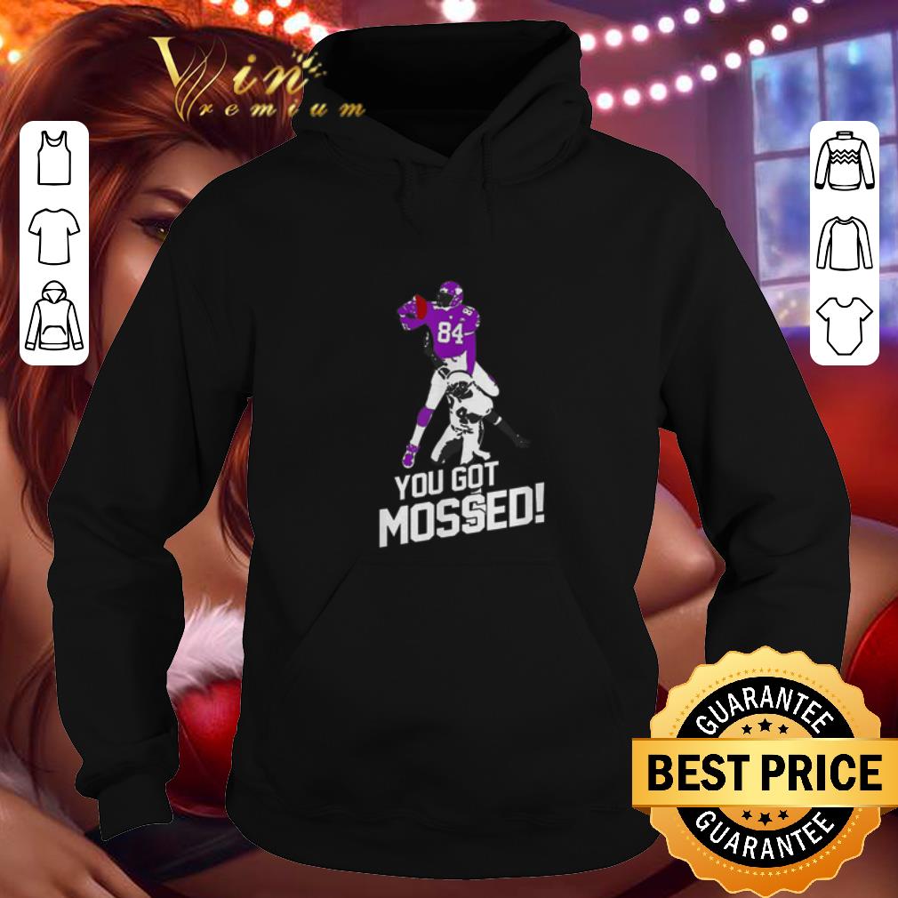 Best Randy Moss You Got Mossed shirt Best Randy Moss You Got Mossed shirt 4 - Best Randy Moss You Got Mossed shirt
