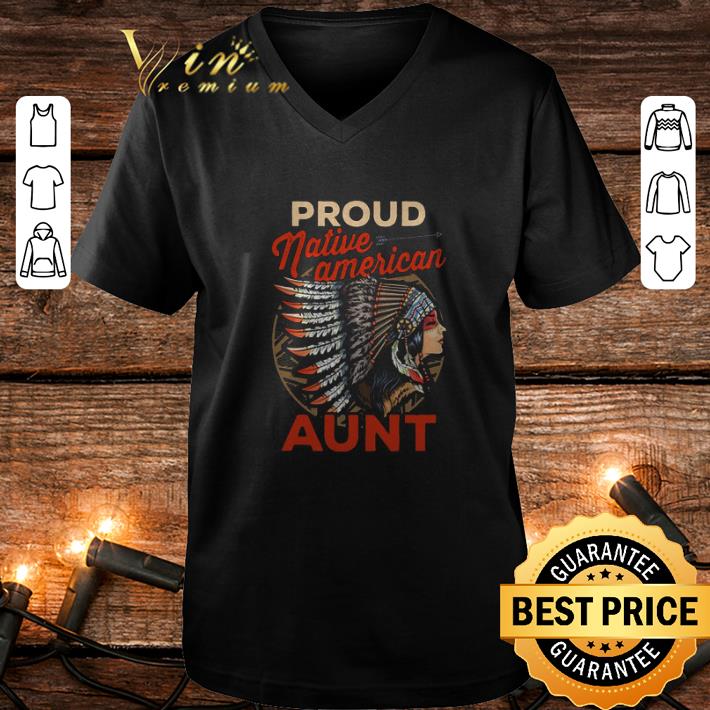Awesome Proud Native American Aunt shirt 4 - Awesome Proud Native American Aunt shirt