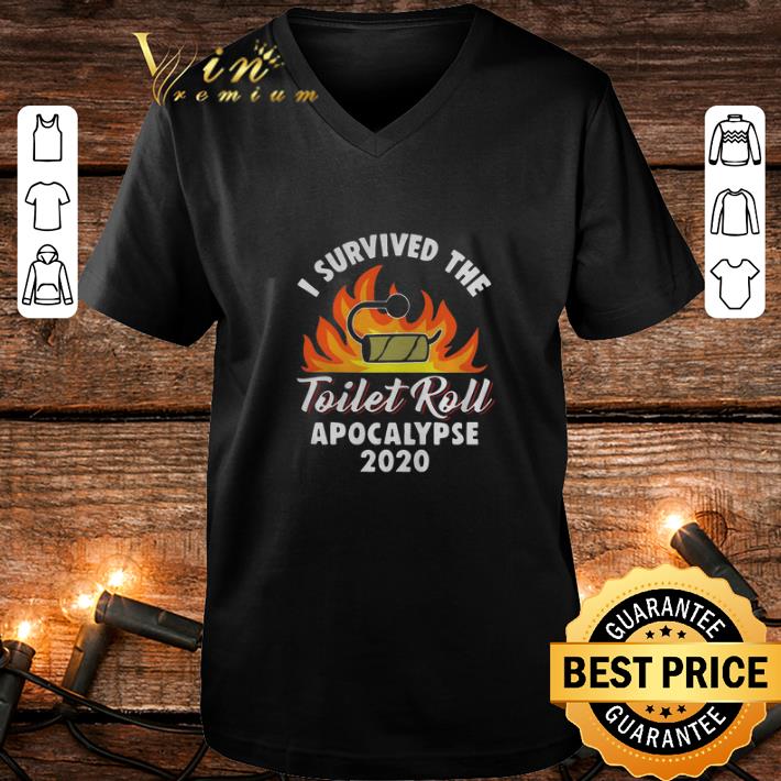Best Toilet paper shortage i survived the toilet roll apocalypse 2020 shirt 4 - Best Toilet paper shortage i survived the toilet roll apocalypse 2020 shirt