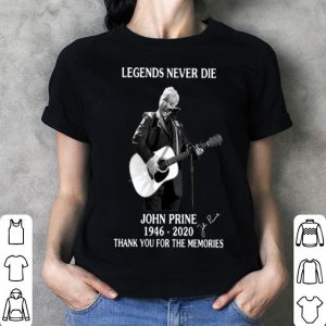 Legends Never Die John Prine Thank You For The Memories Signature shirt