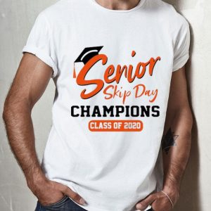 Senior Skip Day Champions Class Of 2020 shirt