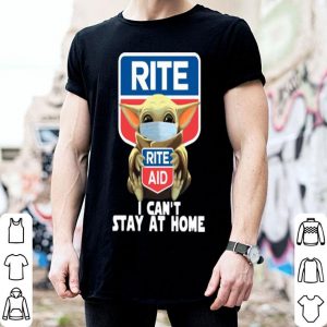Star Wars Baby Yoda Face Mask Hug Rite Aid I Can’t Stay At Home shirt