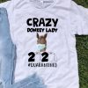 Crazy Donkey Lady 2020 #Quarantined Covid-19 shirt