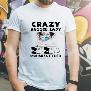 Crazy Aussie Lady Mask 2020 Toilet Paper Quarantined Covid-19 shirt