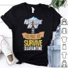 Keystone Light Helping Me Survive Quarantine Covid-19 shirt