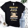 February Girl I’m Not Getting Old I’m Just Becoming Classic shirt