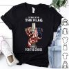 Stand For The Flag Kneel For The Cross American Flag shirt