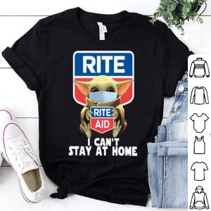 Star Wars Baby Yoda Face Mask Hug Rite Aid I Can’t Stay At Home shirt