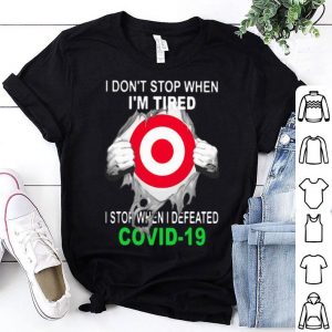 Target Blood Inside I Stop When I Defeated Covid-19 shirt