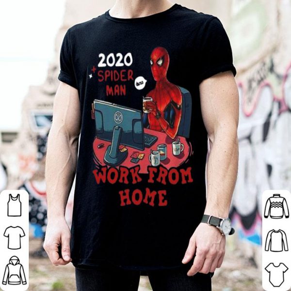 Spider Man 2020 Work From Home shirt