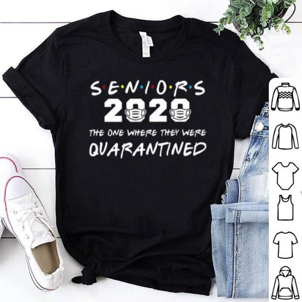 Seniors 2020 The One Where They Were Quarantined Covid-19 shirt