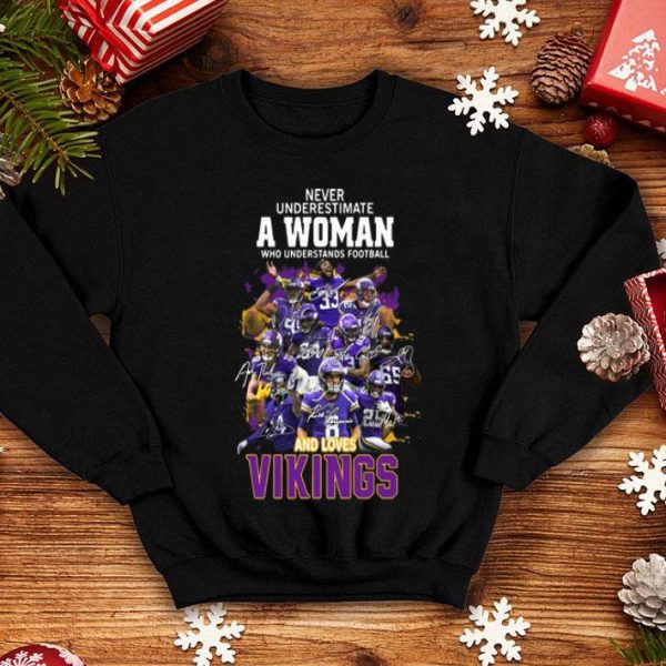 Never Underestimate A Woman Who Understands Football And Loves Vikings shirt
